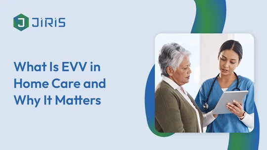 What is EVV in Home Care